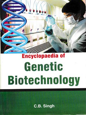 cover image of Encyclopaedia of Genetic Biotechnology